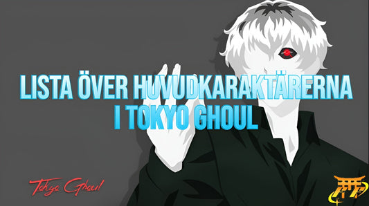 Lista över huvudkaraktärerna i Tokyo Ghoul