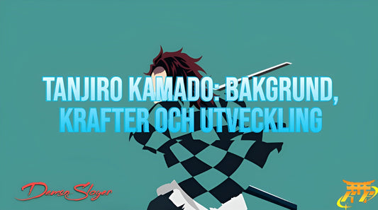 Tanjiro Kamado: bakgrund, krafter och utveckling