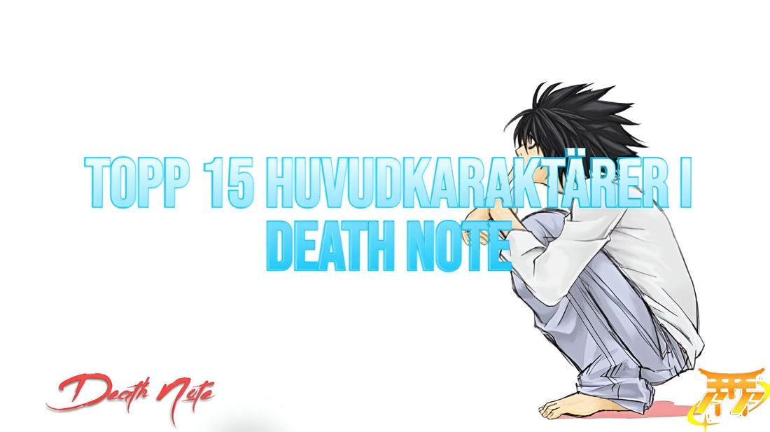Topp 15 huvudkaraktärer i Death Note